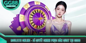 Roulette Online - Bí Quyết Chinh Phục Bàn Quay Tại GG88